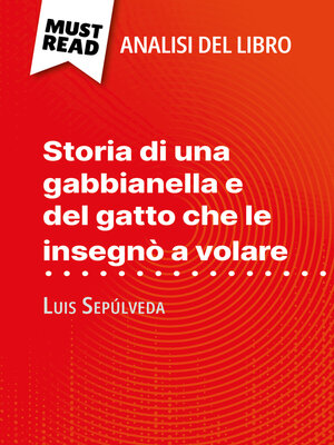 cover image of Storia di una gabbianella e del gatto che le insegnò a volare di Luis Sepúlveda (Analisi del libro)